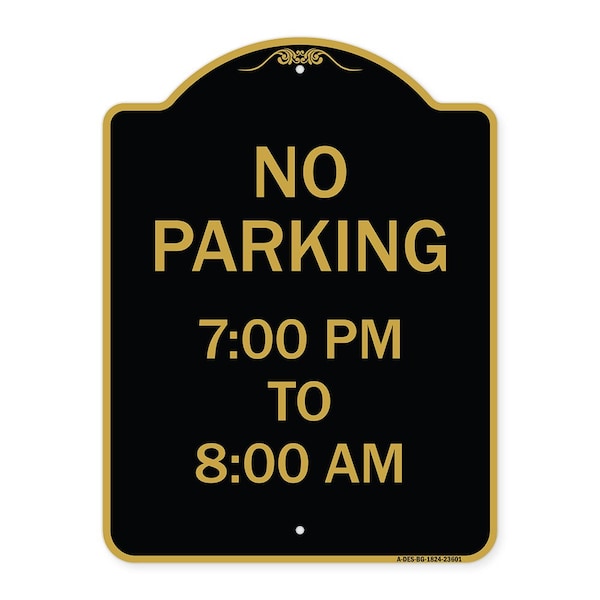 Signmission Designer Series No Parking 7-00 Pm to 8-00 Am, Black & Gold Aluminum Sign, 18" x 24", BG-1824-23601 A-DES-BG-1824-23601 - main